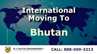 Moving Overseas To Bhutan | International Movers & Moving Companies