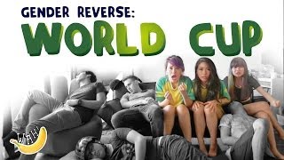 Gender Reverse: World Cup