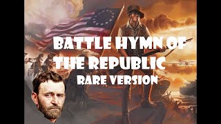 Battle Hymn of the Republic (Rare Version)