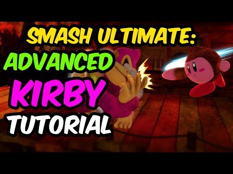 Smash Ultimate:  Advanced Kirby Competitive Tutorial