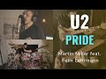 Pride (In the Name of Love) - U2 Cover - Martin Miller ft. Felix Lehrmann