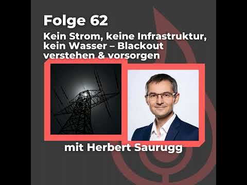 #62: Kein Strom, keine Infrastruktur kein Wasser – Blackout verstehen & vorsorgen (Teil 1)