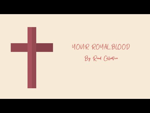Your Royal Blood by Rend Collective [Lyrics]