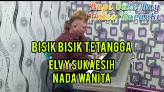 Download lagu BISIK BISIK TETANGGA - Elvy Sukaesih | Karaoke | Nada Wanita | Lirik mp3