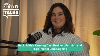 Back British Farming Day: Resilient Farming and High Impact Campaigning