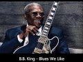 B.B. King - Blues We Like