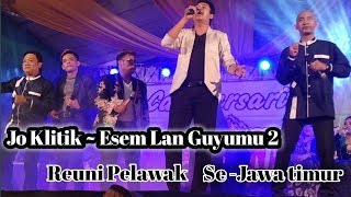 Download lagu Jo klitik ~ Esem Lan guyumu 2 || Reuni Pelawak Jawa Timur mp3