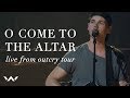 O Come to the Altar | Live | Outcry Tour 2017 | Elevation Worship