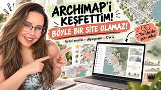 ARCHİMAP'İ KEŞFETTİM !  böyle bir site olamaz!