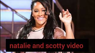 natalie and scotty video| Natalie Nunn Bri And Scotty  Video Twitter -Natalie and Scott