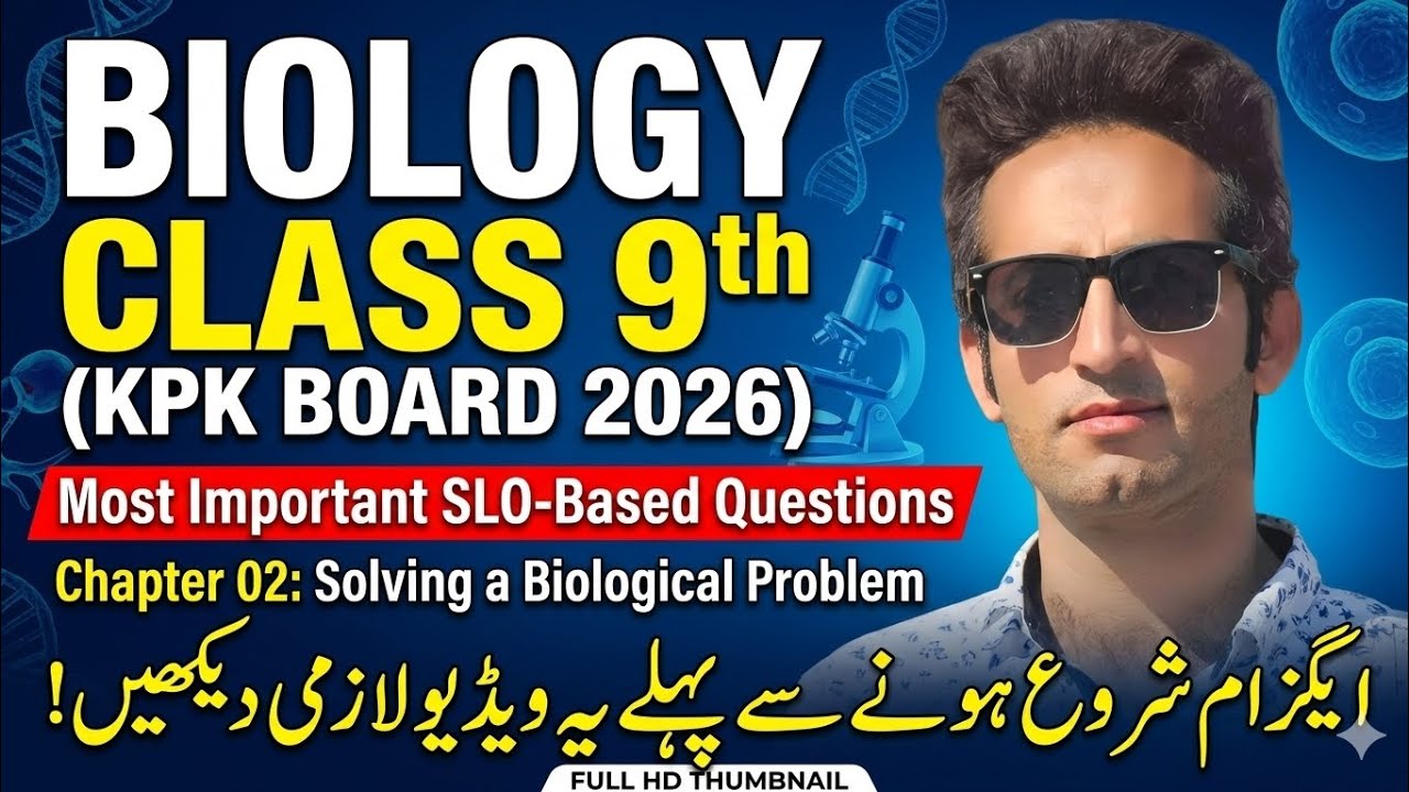 SLO-Based Questions – Chapter 2 Solving a Biological Problem | Class 9 Board Prep 2026