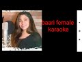 baari female version karaoke with lyrics