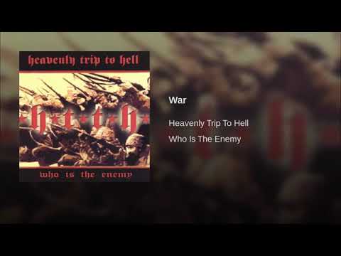 Heavenly Trip To Hell - War