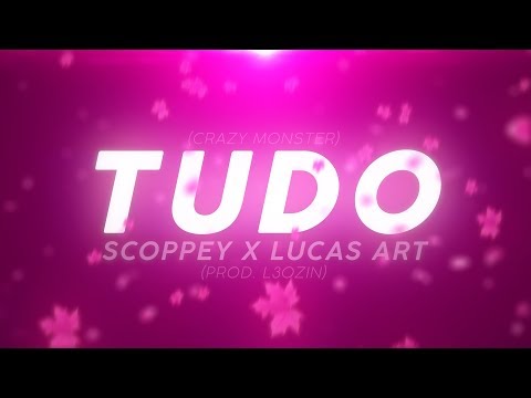 Scoppey x Lucas ART - TUDO (prod. L3OZIN)