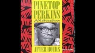 Pinetop Perkins - Chicken Shack