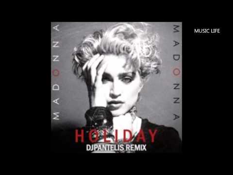 MADONNA - Holiday [DJ Pantelis Remix] (2014)