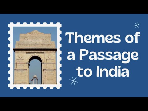 Themes of a Passage to India | A Novel by E M Forster