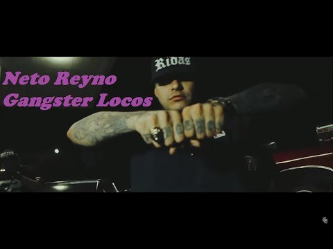 Neto Reyno - Gangster Locos