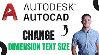 How to Change Dimension Text Size in AutoCAD