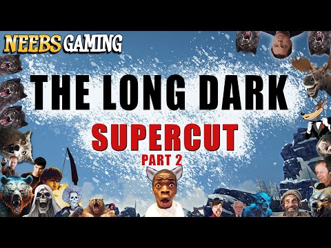 The Long Dark Supercut: Part 2