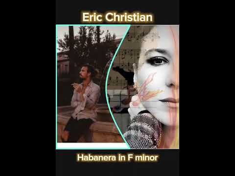 Eric Christian - Habanera in F minor
