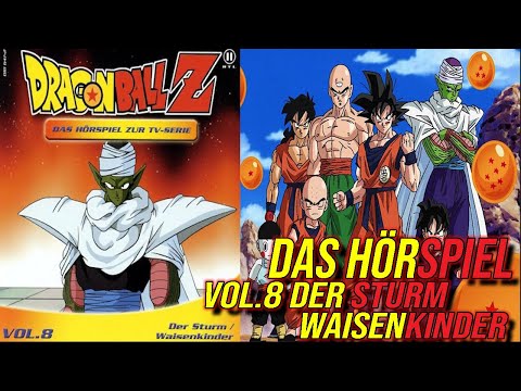 Der STURM / WAISENKINDER! | DRAGON BALL Z VOL. 8[HÖRSPIEL]