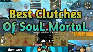 SouL Mortal Top 1 VS 4 Clutches  Killing Montage