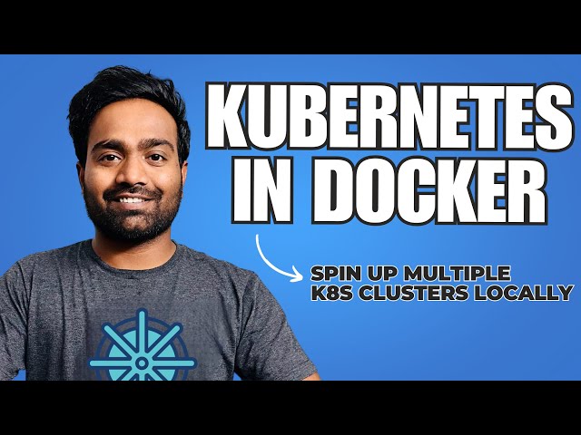 Mastering Kubernetes Locally: A Comprehensive Guide to KIND | Magica