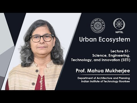 Lecture 51: Science, Engineering, Technology, and Innovation (SETI)