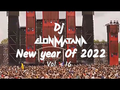 ♫  DJ Elon Matana New Year 2022 - Hits   Vol 16 ♫
