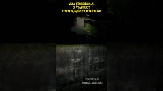 Download lagu Haunted Villa‼️Abandoned on a hill, it is said to be a genderuwo nest #shortvideo mp3 Download lagu Haunted Villa‼️Abandoned on a hill, it is said to be a genderuwo nest #shortvideo mp3