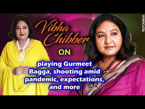 Tete-a-tete with Vibha Chibber | Shares about playing Gurmeet Bagga, expectations, response, & more