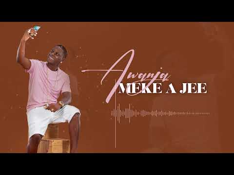 Awanja - Meke a Jee