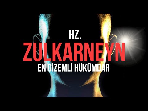 HZ. ZULKARNEYN. KURAN DAKİ EN GİZEMLİ HÜKÜMDAR
