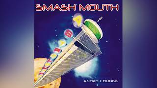 Smash Mouth -  Can't get enough of you baby (INSTRUMENTAL VERSION)
