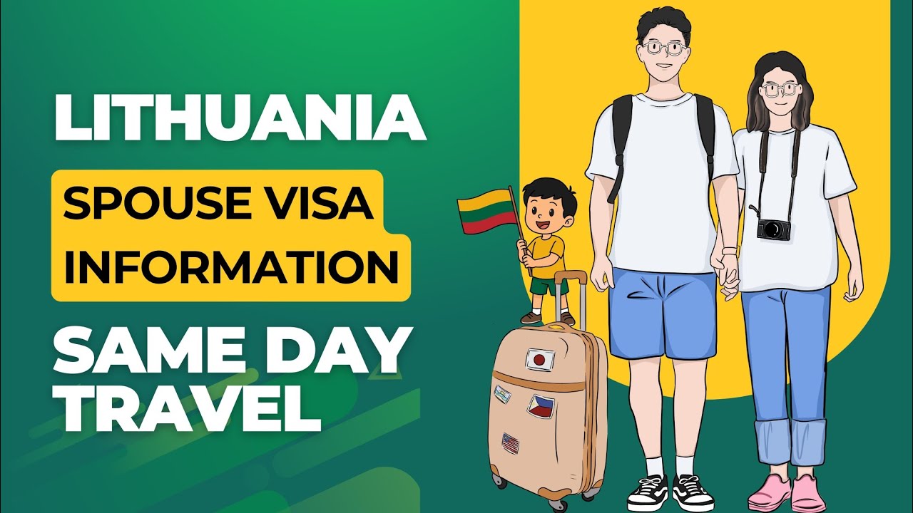 Lithuania Spouse Visa Update