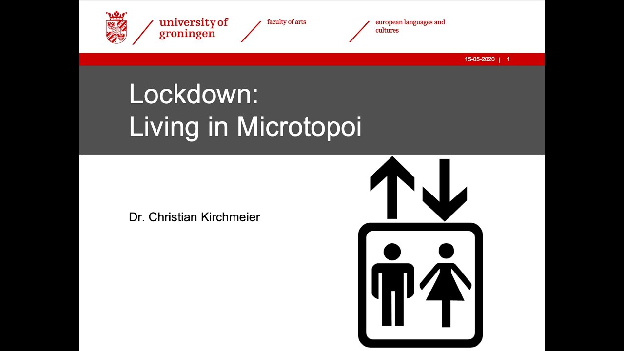 Watch the recording: Lockdown: Living in Microtopoi