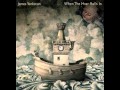 James Yorkston - Would You Have Me Born With ...