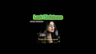 Last Christmas ~ Ally Brooke