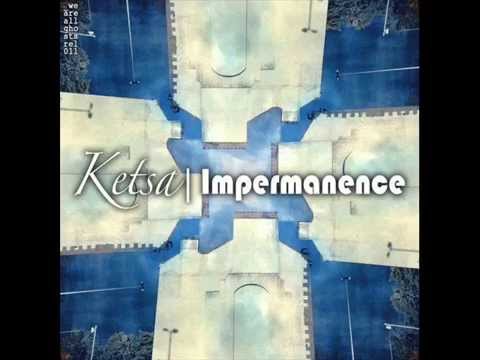 Ketsa - Impermanence - 2012