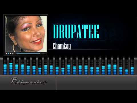 Drupatee - Chamkay [Soca 2016] [HD]