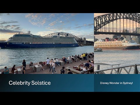 Thumbnail for Celebrity Solstice and Disney Wonder Cruise Ships in Sydney at sunset |Cruise Ships in Sydney’s Port