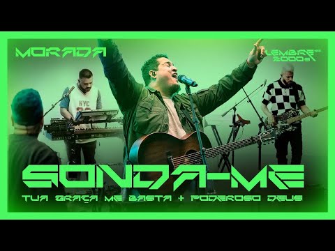 SONDA-ME, USA-ME / TUA GRAÇA ME BASTA / PODEROSO DEUS (CLIPE OFICIAL) | MORADA