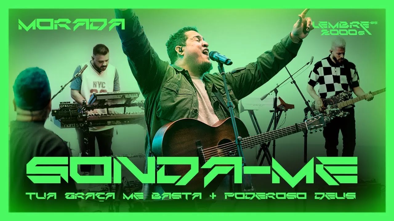SONDA-ME, USA-ME / TUA GRAÇA ME BASTA / PODEROSO DEUS (CLIPE OFICIAL) | MORADA