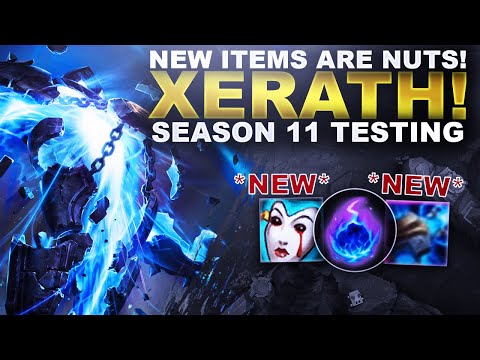 XERATH WITH THE NEW ITEMS IS NUTS! SEASON 11 TESTING IS HERE! | League of Legends