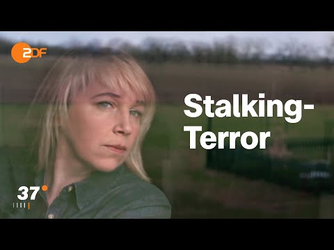 Albtraum Stalking: “Ich werde dich finden, egal wo du bist.” I 37 Grad