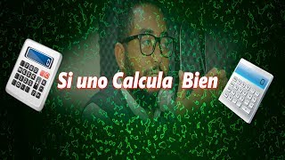 Ariel Santana si uno Calcula Bien