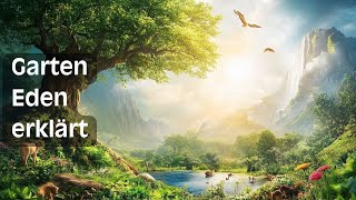 Garten Eden Paradies Religion Mythologie erklärt
