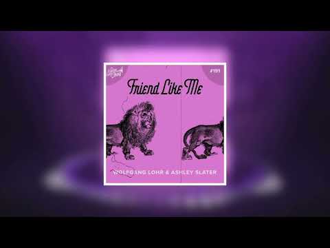 Wolfgang Lohr & Ashley Slater - Friend Like Me (Electro Swing Mix)