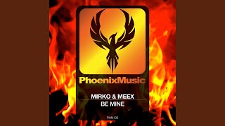 Mirko & Meex - Be Mine video